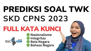 15 SOAL HOTS TWK CPNS 2023 Nasionalisme Integritas Bela Negara Bahasa Negara FULL KATA KUNCI [upl. by Nwahsuq]