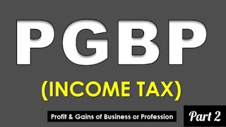 Income TaxPGBPPart 2 [upl. by Allicsirp]