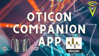 Oticon Companion App A Quick Glance [upl. by Ailisab719]