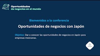 Oportunidades de Negocio en el Mundo  Japón [upl. by Lon]