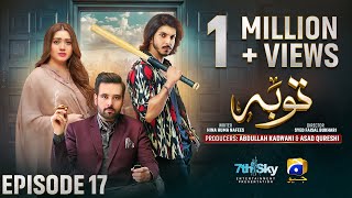 Tauba Episode 17  Eng Sub  Mikaal Zulfiqar  Momina Iqbal  Mohsin Abbas Haider  3rd Nov 2024 [upl. by Anerul]