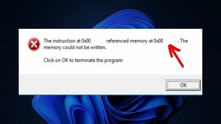 How To Fix The Memory Could Not Be Written on Windows 1110  The Instruction Referenced Memory [upl. by Chrissa410]