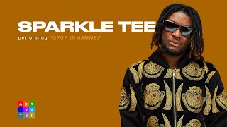 Sparkle Tee  Ofor  Omamme   AKtivated Sessions [upl. by Anissa]