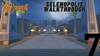 Wizard101 Selenopolis Walkthrough Episode 7 Anubis 2 Electric Boogaloo [upl. by Brader]