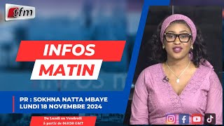 🚨 🚨 TFM LIVE  Infos matin  Pr  Sokhna Natta MBAYE  18 Novembre 2024 [upl. by Urd]