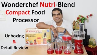 Wonderchef Nutri blend food processor Unboxing amp Detailed Review [upl. by Wadlinger]