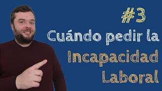 3 ⏩ INCAPACIDAD PERMANENTE  ¿Cuándo solicitarla [upl. by Jody]