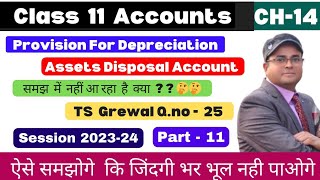 Provision for depreciation and asset disposal account class 11 TS Grewa Q no 25 Part  11 l👆🔥 [upl. by Whittaker]