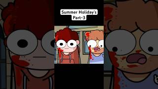 Indian Summer Holiday’s Ft School Holidays Part3 😅 notyourtype animation comedy [upl. by Omidyar]