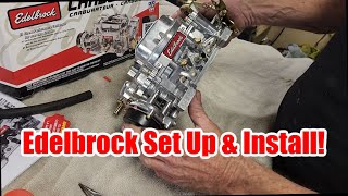 How To Edelbrock Carburetor Install and Set Up [upl. by Nehtiek344]