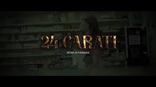 BEMA feat Fabiana  24 Carati [upl. by Rebmac]