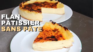 Recette du flan pâtissier sans pâte à la vanille [upl. by Legra]