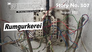 DER SERVICETECHNIKER Story No 307  Rumgurkerei [upl. by Crist]