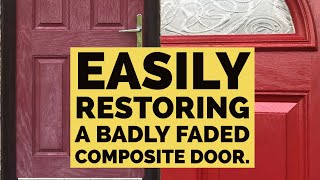 Restoring a Badly Faded Composite Door with Rustins Door Reviver [upl. by Glaser]