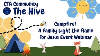 Campfire A Family Light the Flame for Jesus Event Webinar [upl. by Candis561]