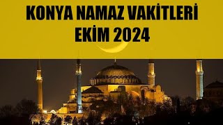 Konya Namaz Vakitleri  EKİM 2024 [upl. by Merp]