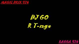 R T  megamix DJ GO RAGGA 974 BY MAGIC DRIX 974 [upl. by Ydassac345]