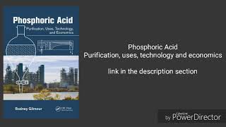 Phosphoric Acid Purification Uses Technology and Economics Full pdf format [upl. by Boonie]