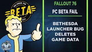 How Bethesda broke the Bethesda Launcher for the Fallout 76 PC Beta [upl. by Nylde]