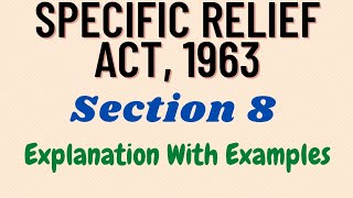 Section 8 Specific Relief Act  Judiciary [upl. by Nohsauq510]