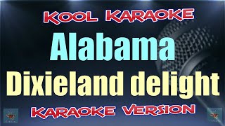 Alabama  Dixieland delight Karaoke version VT [upl. by Anton]