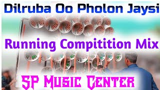 Dilruba Oo Pholon Jaysi  Dj dinu  Dj Pradip  SP Music Center  Dj Dinu new Competition song [upl. by Teillo]