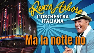 Renzo Arbore e LOrchestra Italiana Ma la notte no da Radio City Music Hall [upl. by Oloap]