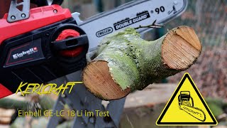 Einhell GELC 18 Li AkkuKettensäge im Test  vom Fehlkauf zur positiven Überraschung Review [upl. by Namwob]