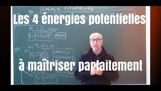 Les 4 énergies potentielles à maîtriser parfaitement [upl. by Atirabrab55]