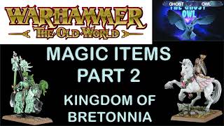 Warhammer The Old World Bretonnia Faction Focus Magic Items Part 2 [upl. by Esertak]