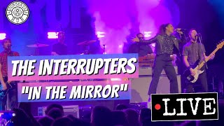 The Interrupters quotIn the Mirrorquot LIVE [upl. by Stuckey]