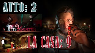 Tin Hearts  La Casa Gameplay Ita  Atto 2  parte 9  Episodio 22 [upl. by Norym]