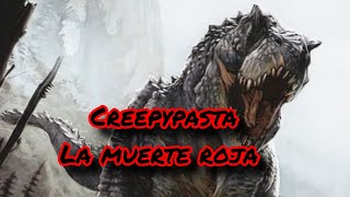 creepypasta la muerte roja [upl. by O'Carroll]