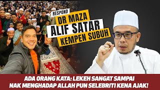 Respond Dr MAZA Isu Alif Satar Kempen Subuh [upl. by Adnilemre]