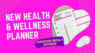 New HealthWellness Planner  Papertess THE WEEKLY NOTEBOOK [upl. by Duntson207]