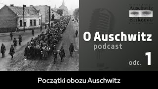 quotO Auschwitzquot odc 1 Początki obozu Auschwitz [upl. by Nnylyrehc]