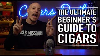 The Ultimate Beginners Guide to Cigars [upl. by Odidnac]