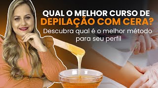 Qual Melhor Curso de Depilação com Cera  O Método TOP para Iniciantes [upl. by Bar541]