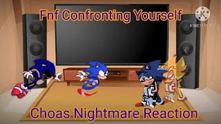 Fnf react to Confronting Yourself and Chaos Nightmare Gacha club [upl. by Mulloy]