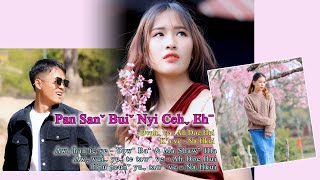 PAN SANˇ BUIˇ NYI CEHˬ EHˉ  NA HKUI 2024 Lahu Song Offical MV [upl. by Haek300]