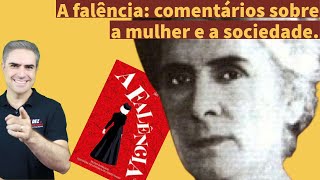 Análise da Obra A falência de Julia de Almeida do ponto de vista histórico [upl. by Enilekaj779]