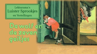 De wolf en de zeven geitjes  Lekturamas Luister Sprookjes [upl. by Yecaj]