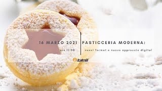 Pasticceria moderna nuovi format e nuovi approcci digital [upl. by Gennifer242]