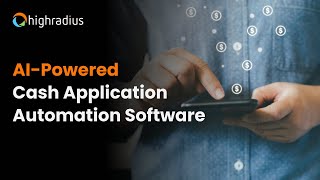 AIpowered Cash Application Automation Software  HighRadius [upl. by Anifad]