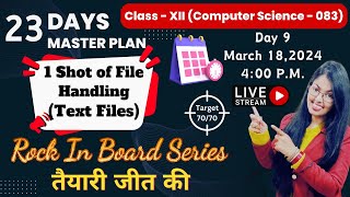 Day 9  File Handling in Python Text Files  CBSE Class 12 Computer Science  Rock in Board Series [upl. by Lough]