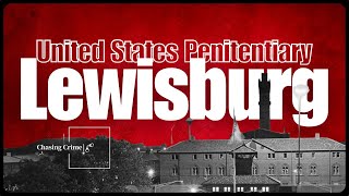 Inside Lewisburg Penitentiary The Notorious Federal Prison [upl. by Kussell]