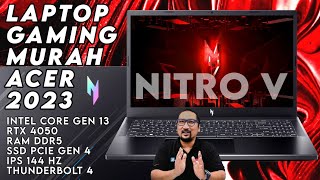 Laptop Gaming Murah CPU 8Core amp RTX 4050 REVIEW Acer Nitro V 15 ANV1551 [upl. by Parette629]