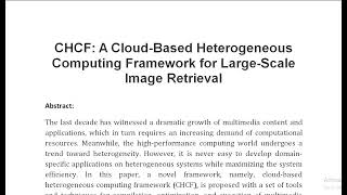 CHCF A Cloud Based Heterogeneous Computing Framework for Large Scale Image Retrieval [upl. by Yenahteb]