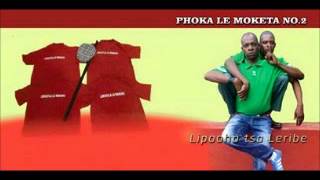 Phoka Le Moketa No 2  Lipooho tsa Leribe [upl. by Ruff669]