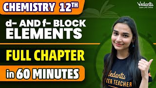 d and f Block Elements in 60 Minutes  Class 12 Chemistry Chapter 8  CBSE 2024  Shilpi Mam [upl. by Bowden]